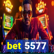 bet 5577